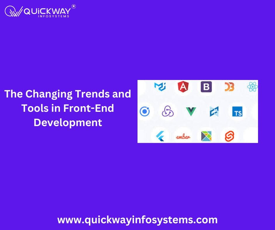 The Changing Trends and Tools in Front-End Development | by Quickway Infosystems | Jul, 2024 | Medium