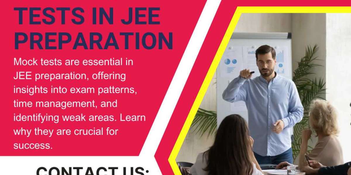 The Importance of Mock Tests in JEE Preparation