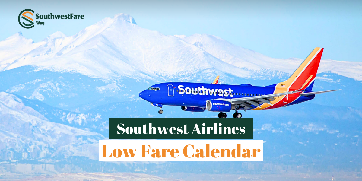 Southwest Airlines Low Fare Calendar : Finding the Lowest Fares