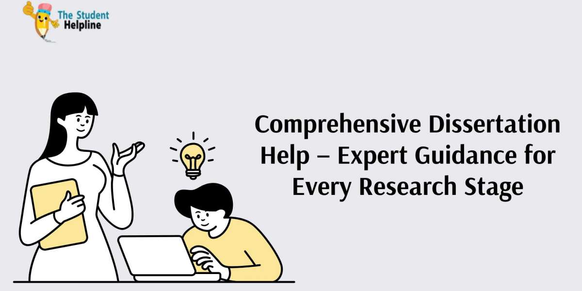 Comprehensive Dissertation Help – Expert Guidance for Every Research Stage