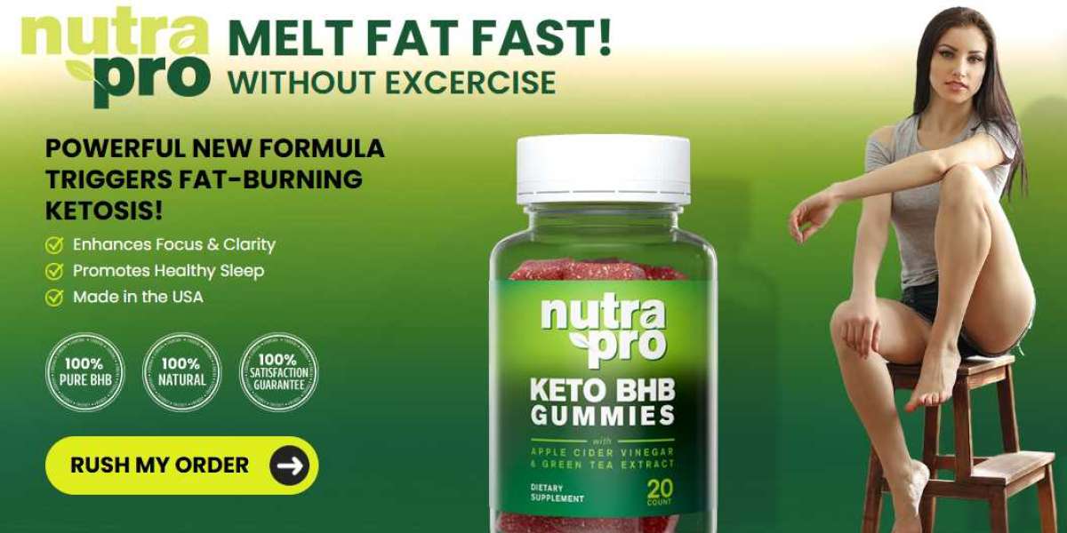 NutraPro Keto ACV Gummies: A Natural Solution for Weight Loss Health